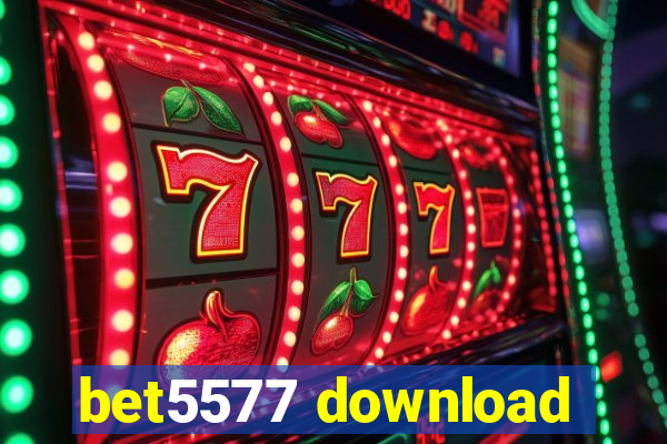 bet5577 download